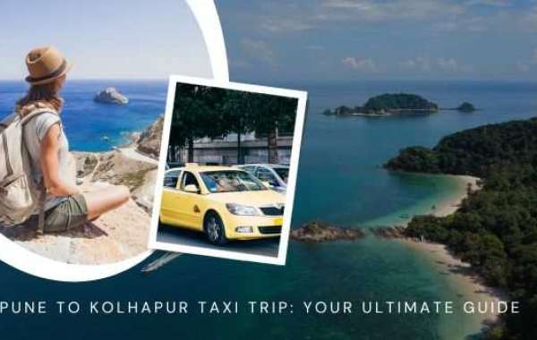 Pune to Kolhapur Taxi Trip: Your Ultimate Guide